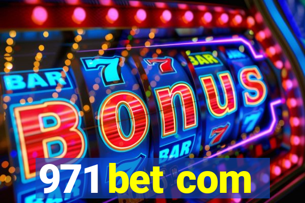 971 bet com